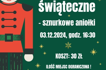 Zapraszamy na Świąteczne warsztaty – sznurkowe aniołki!