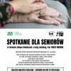 Spotkanie dla Seniorów