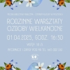 Rodzinne Warsztaty Wielkanocne