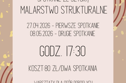 MALARSTWO STRUKTURALNE – spotkanie ze sztuką