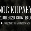 NOC KUPAŁY W PIESZYCACH